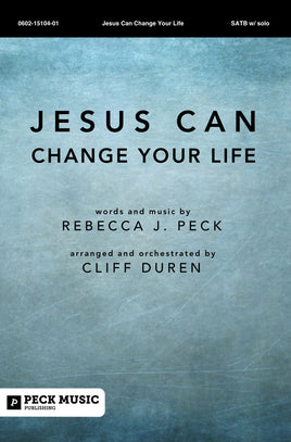 Jesus Can Change Your Life - choral arrangement