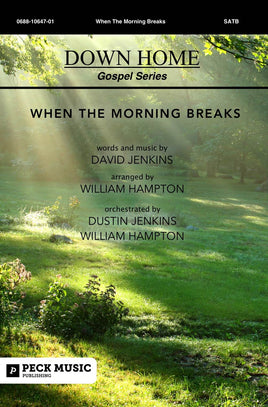 When The Morning Breaks - choral arrangement